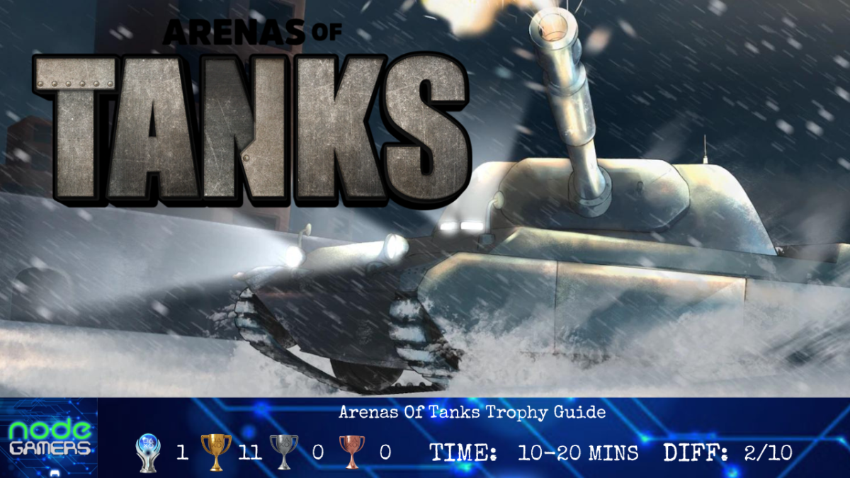 Arenas Of Tanks Trophy Guide