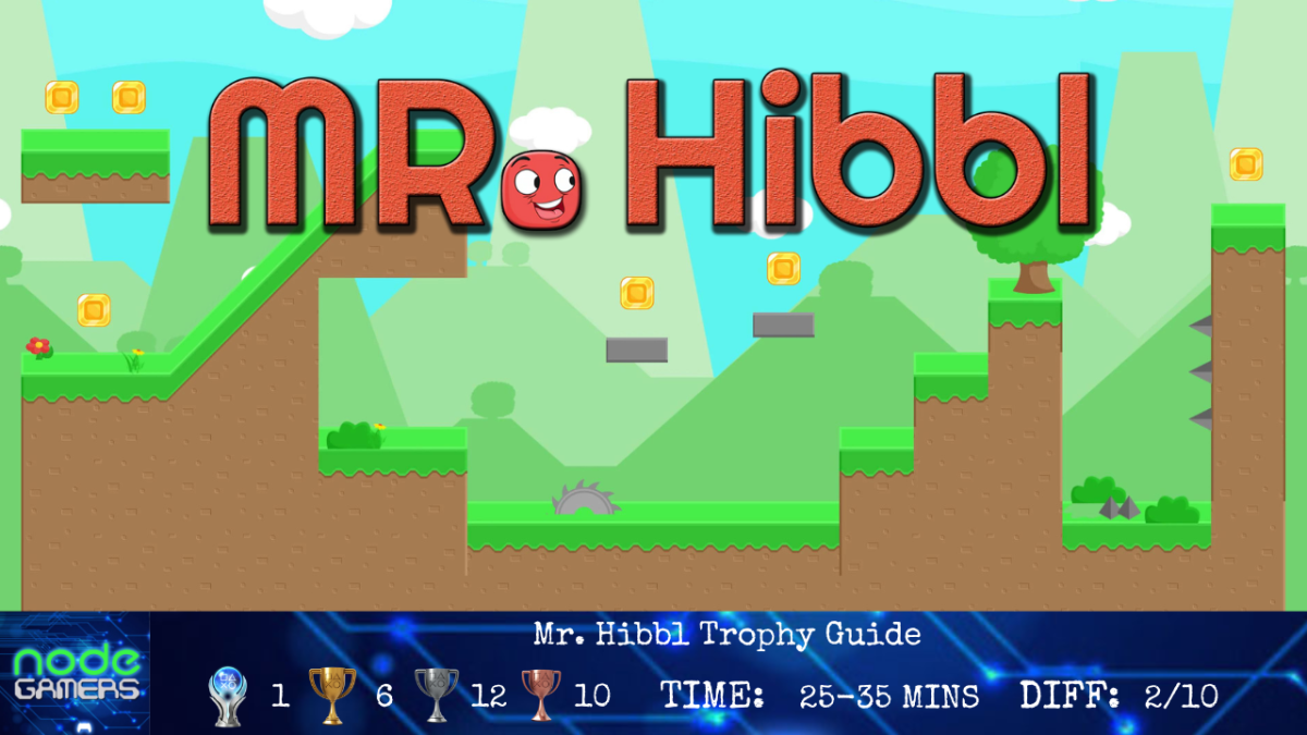 Mr. Hibbl Trophy Guide