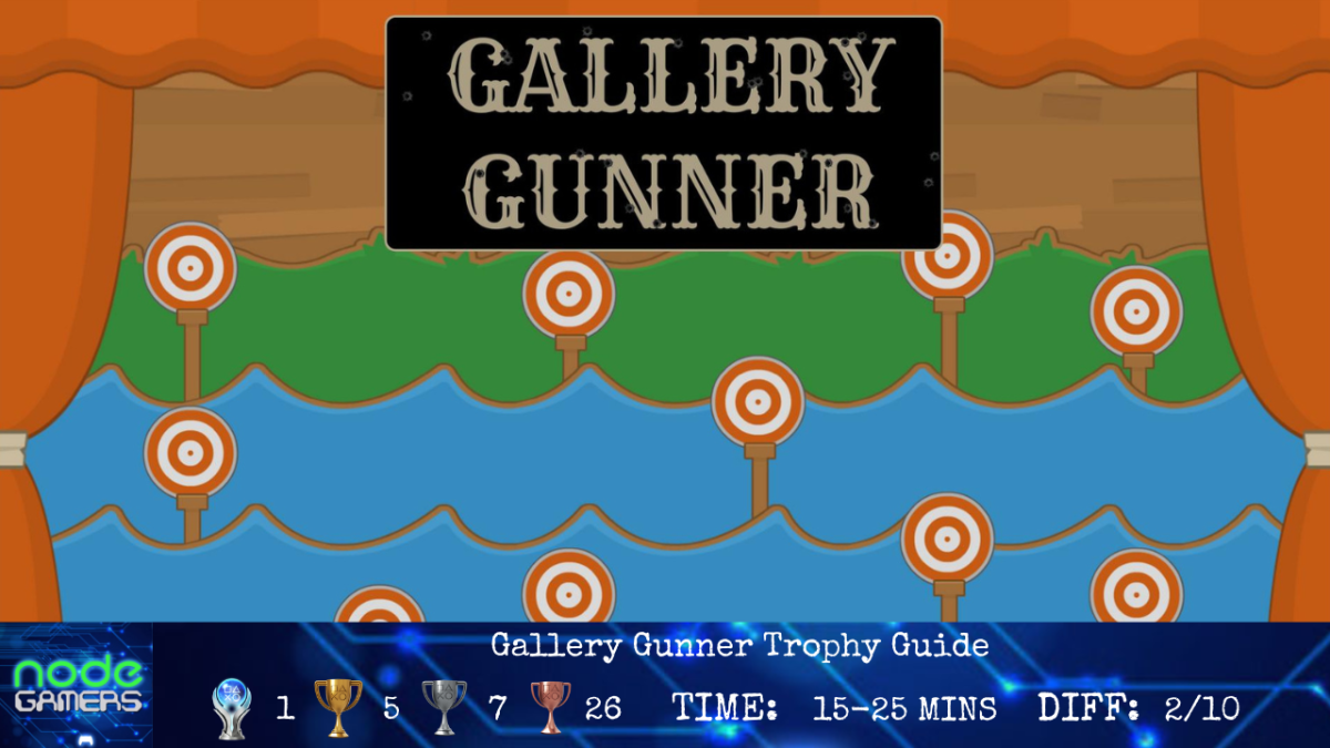Gallery Gunner Trophy Guide