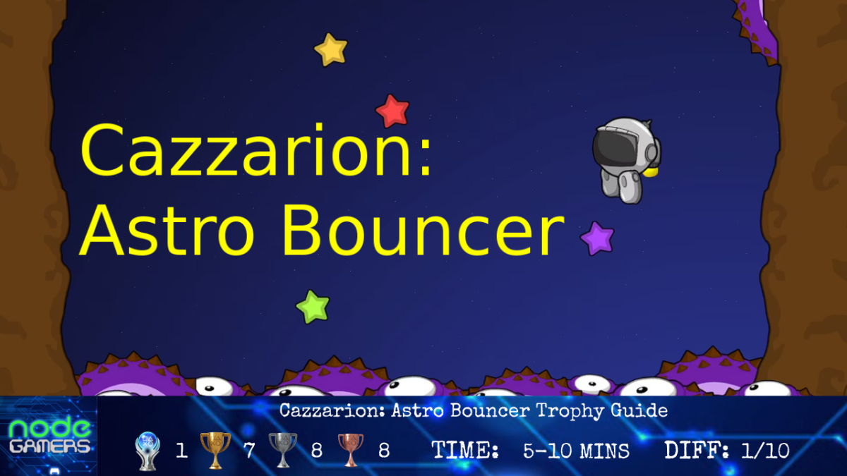 Cazzarion: Astro Bouncer Trophy Guide