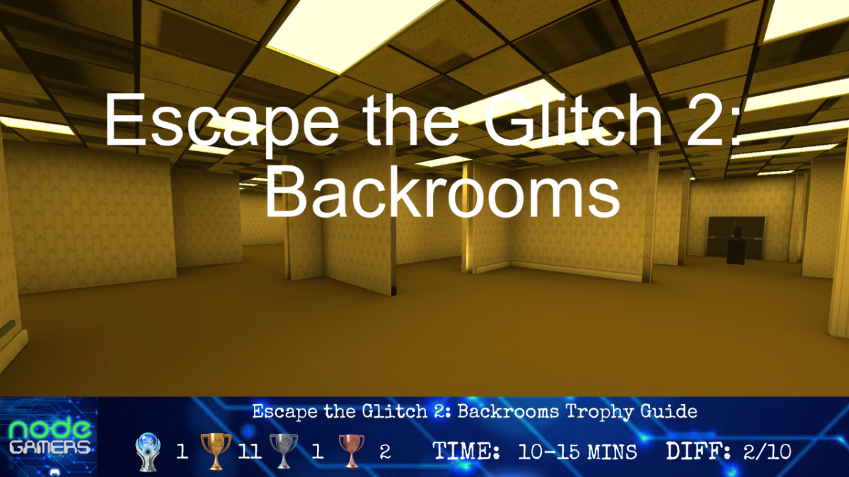 Escape the Glitch 2: Backrooms Trophy Guide